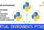 VIRTUAL ENVIRONMENTS PYTHON