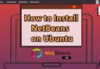 How to Install NetBeans on Ubuntu