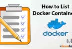 How to List Docker Containers