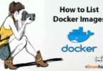 How to List Docker Images