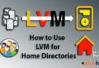 How to Use LVM for Home Directories