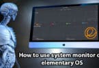 How to use system monitor on elementary OS?