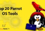 Top 20 Parrot OS Tools