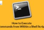 How to Execute Commands from Within a Shell Script