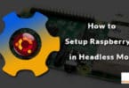 How to Setup Raspberry Pi in Headless Mode