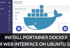 Install Portainer Docker UI Web Interface on Ubuntu 18.4