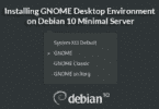 Installing GNOME Desktop Environment on Debian 10 Minimal Server