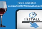 How to Install Wine on Linux Mint for Windows Compatibility