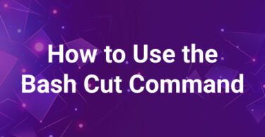 How to Use the Bash Cut Command