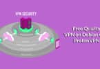 Free Quality VPN on Debian with ProtonVPN