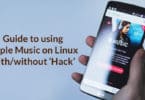 Guide to using Apple Music on Linux with/without ‘Hack’