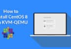 How to Install CentOS 8 on KVM-QEMU
