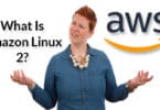 What Is Amazon Linux 2?