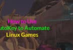 How to Use AutoKey to Automate Linux Games
