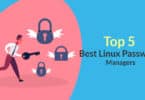 Top 5 Best Linux Password Managers