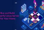Buy and Build Powerful Linux Server for Your Home