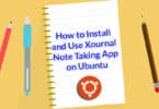 How to Install and Use Xournal Note Taking App on Ubuntu