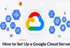 How to Set Up a Google Cloud Server
