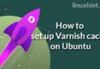 How to set up Varnish cache on Ubuntu 18.04