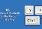 100 Keyboard Shortcuts to Use Linux Like a Pro
