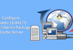 Configure Ubuntu 18.04 LTS as an Ubuntu Package Cache Server