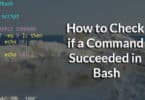 How to Check if a Command Succeeded in Bash