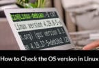 How to Check the OS version in Linux