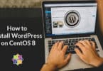 How to Install WordPress on CentOS 8