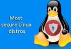 Most secure Linux distros