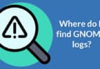 Where do I find GNOME logs