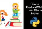 How to Read and Write Json Files in Python