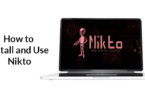 How to Install and Use Nikto