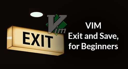 VIM Exit and Save, for Beginners
