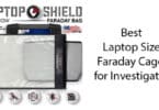 Best Laptop Size Faraday Cages for Investigators