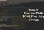 How to Read and Write TOML Files Using Python