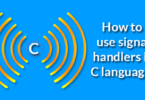 How to use signal handlers in C language?