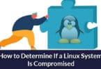 How to Determine If a Linux System Is Compromised