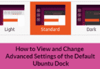 How to View and Change Advanced Settings of the Default Ubuntu Dock