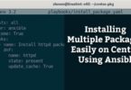 Installing Multiple Packages Easily on CentOS Using Ansible