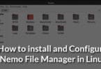 How to install and Configure Nemo File Manager in Linux