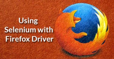 Using Selenium with Firefox Driver