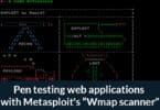 Pen testing web applications with Metasploit's “Wmap scanner”