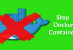 Stop Docker Containers