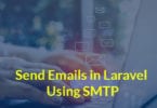 Send Emails in Laravel Using SMTP