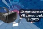 10 most awesome VR games to play in 2020