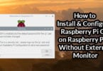 How to Install and Configure Raspberry Pi OS on Raspberry Pi 4 Without External Monitor