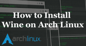 How-to-install-WINE-on-Arch-Linux