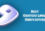 Best Gentoo Linux Derivatives