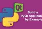 Build a PyQt Application by Example