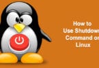 How to Use Shutdown Command on Linux